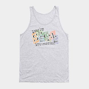 You're Special! Tank Top